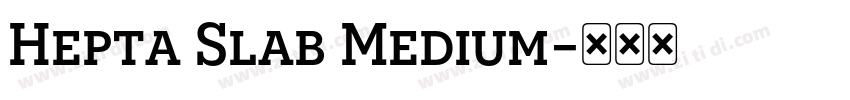 Hepta Slab Medium字体转换
